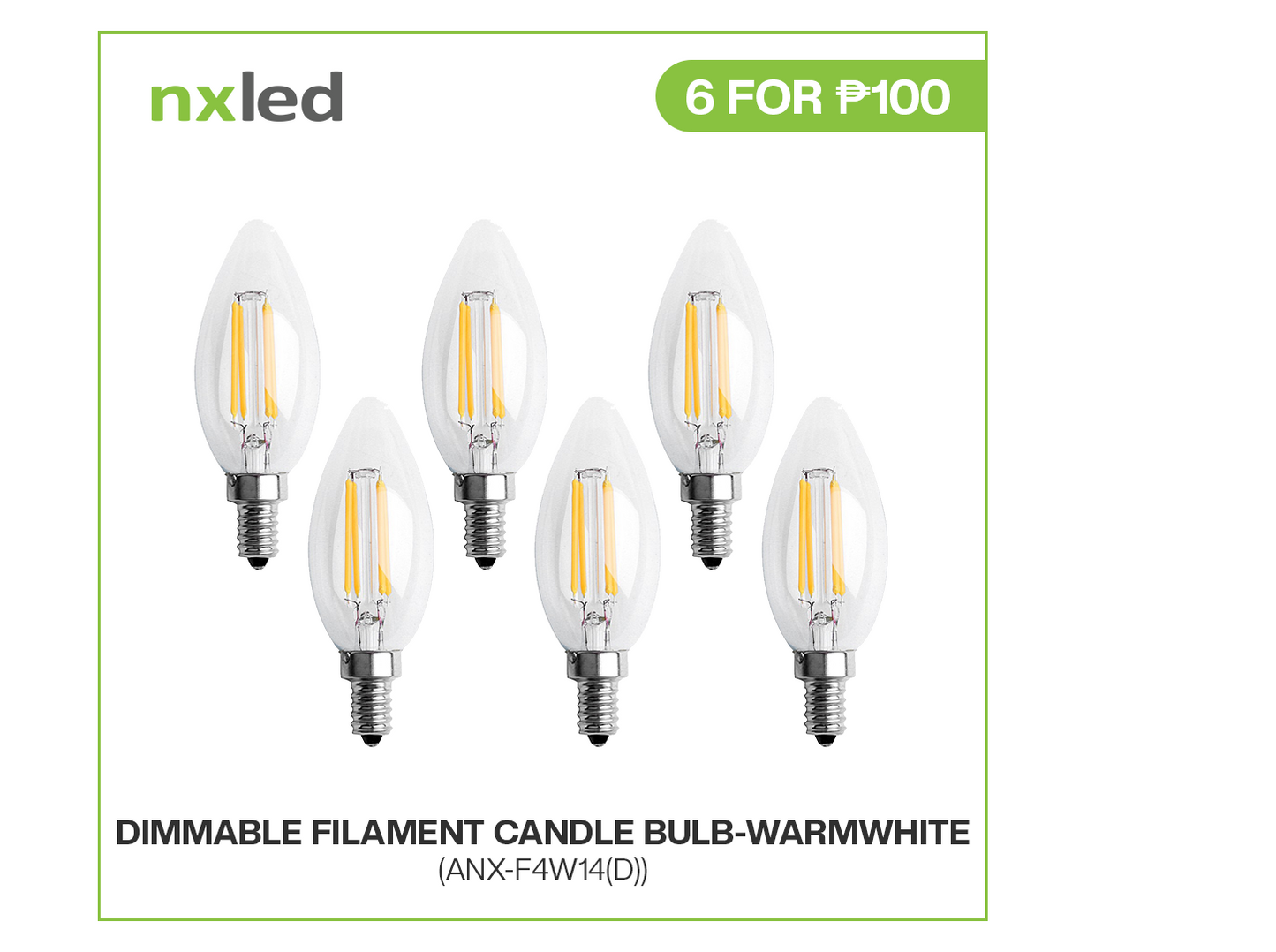CLEARANCE SALE: 6 FOR P100 Nxled Dimmable Filament Candle Bulb Warmwhite (ANX-F4W14(D))