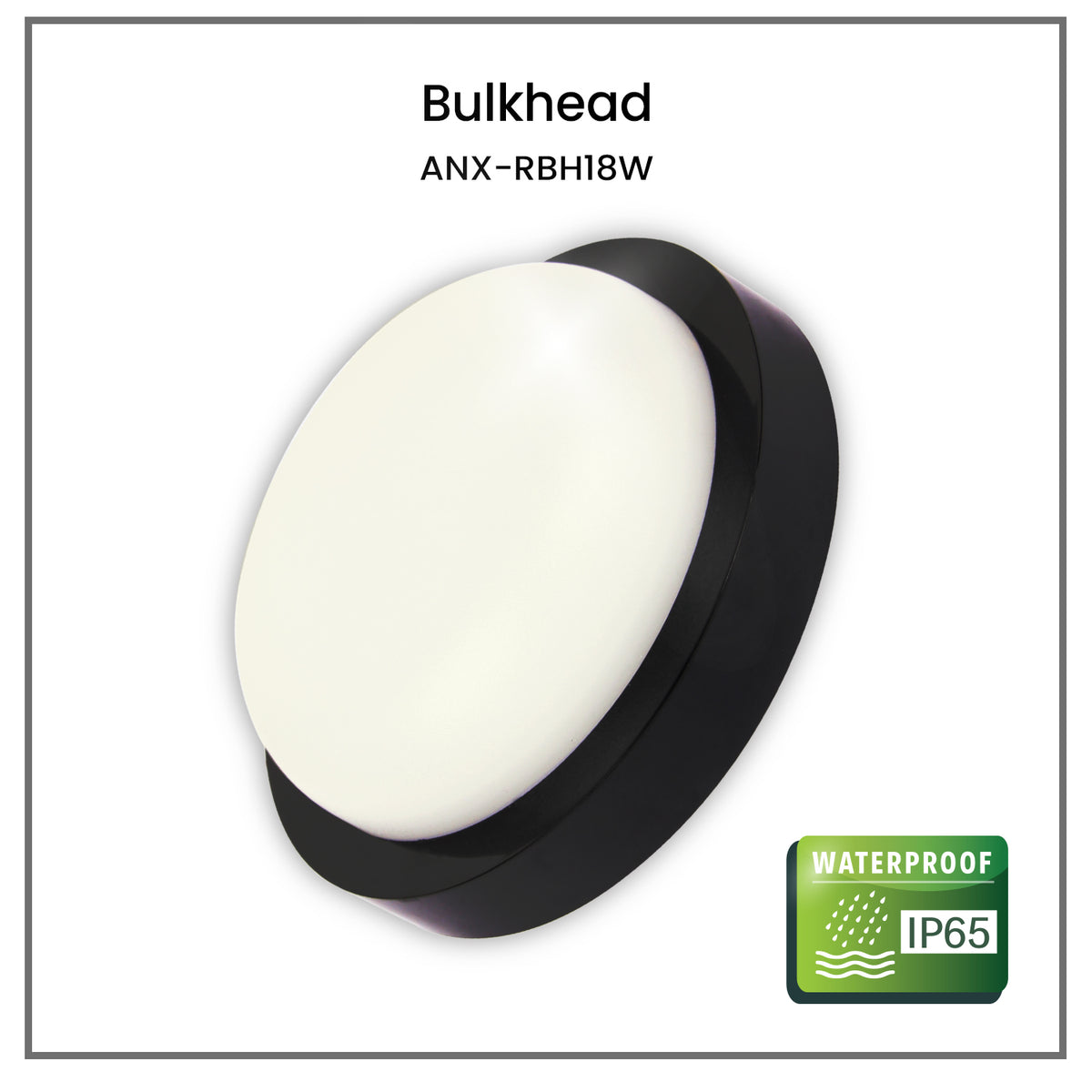 Nxled TRIO LED Bulkhead (ANX-RBH18W/ ANX-RBH18D)